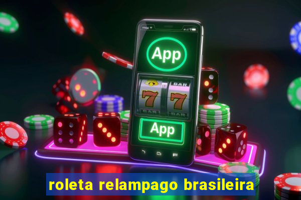 roleta relampago brasileira